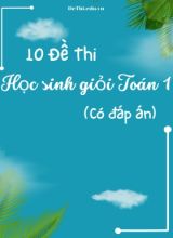 Bộ 10 Đề thi học sinh giỏi Toán Lớp 1 (Có đáp án)